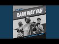 Kain way yah feat bhadubwoe  jnr vigi