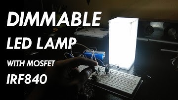 Dimmable LED Lamp with Arduino and Mosfet