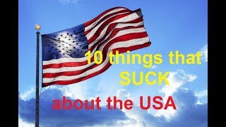 10 things that suck about the USA