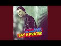 Say A Prayer Soul Shaker No Rap mp3