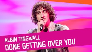 Albin Tingwall - Done Getting Over You