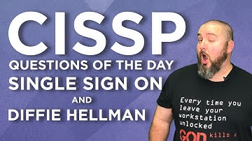 CISSP Practice Questions of the Day from IT Dojo - #64 - Single Sign On and Diffie Hellman
