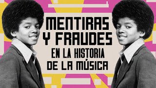 MENTIRAS Y FRAUDES EN LA HISTORIA DEL ROCK (Y DE LA MÚSICA POPULAR)