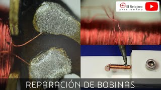 Reparación de bobina abierta en reloj [Reparando Movimientos Relojes De Cuarzo]