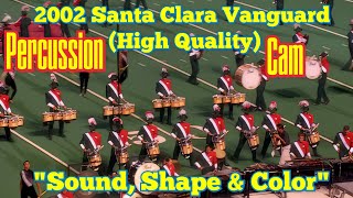 2002 Santa Clara Vanguard Finals Percussion Cam (High Quality)