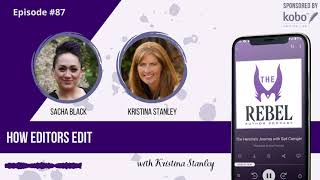 087 How Editors Edit with Kristina Stanley