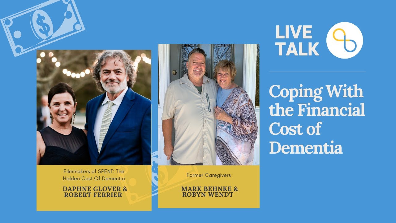 Coping With the Financial Cost of Dementia | LiveTalk | Being Patient ...