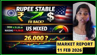Rupee Stable, Fii Back? Nifty At 26,000 Pre Market Report 11 Feb 2026