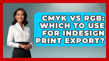 CMYK Vs RGB: Which To Use For InDesign Print Export? - Design Tool Unlocked