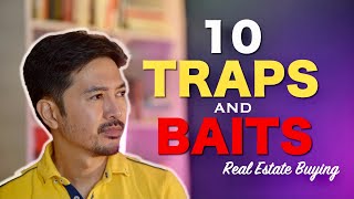 10 Traps & Baits in Real Estate Buying