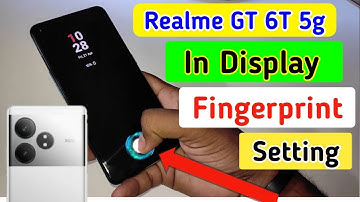 Realme gt 6t 5g In Display Fingerprint Setting | Realme gt 6t 5g Me Display Fingerprint Kaise Lagaen