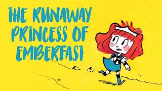 The Runaway Princess of Emberfast