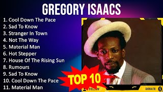 G r e g o r y I s a a c s 2023 MIX - Top 10 Best Songs - Greatest Hits - Full Album