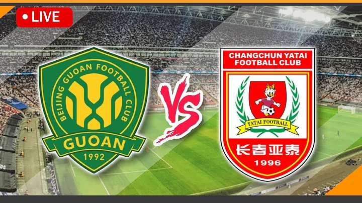 Beijing Guoan VS Changchun Yatai Live | China Super League Live - DayDayNews