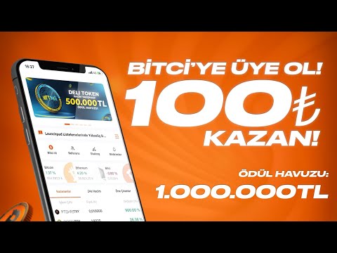 BİTCİ ÜYE OL 100₺ KAZAN ÜYE OL HACİM YAP 100₺ ÖDÜLÜ KAZAN