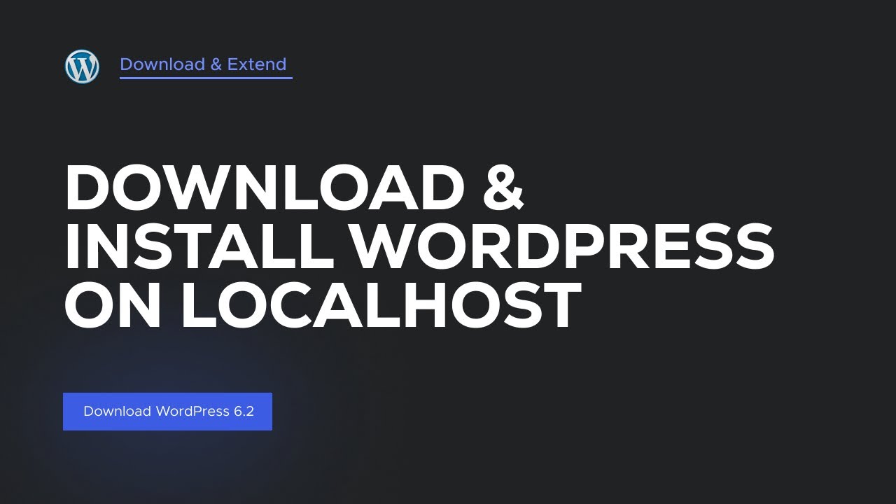 Install WordPress on Localhost - for Beginners - YouTube