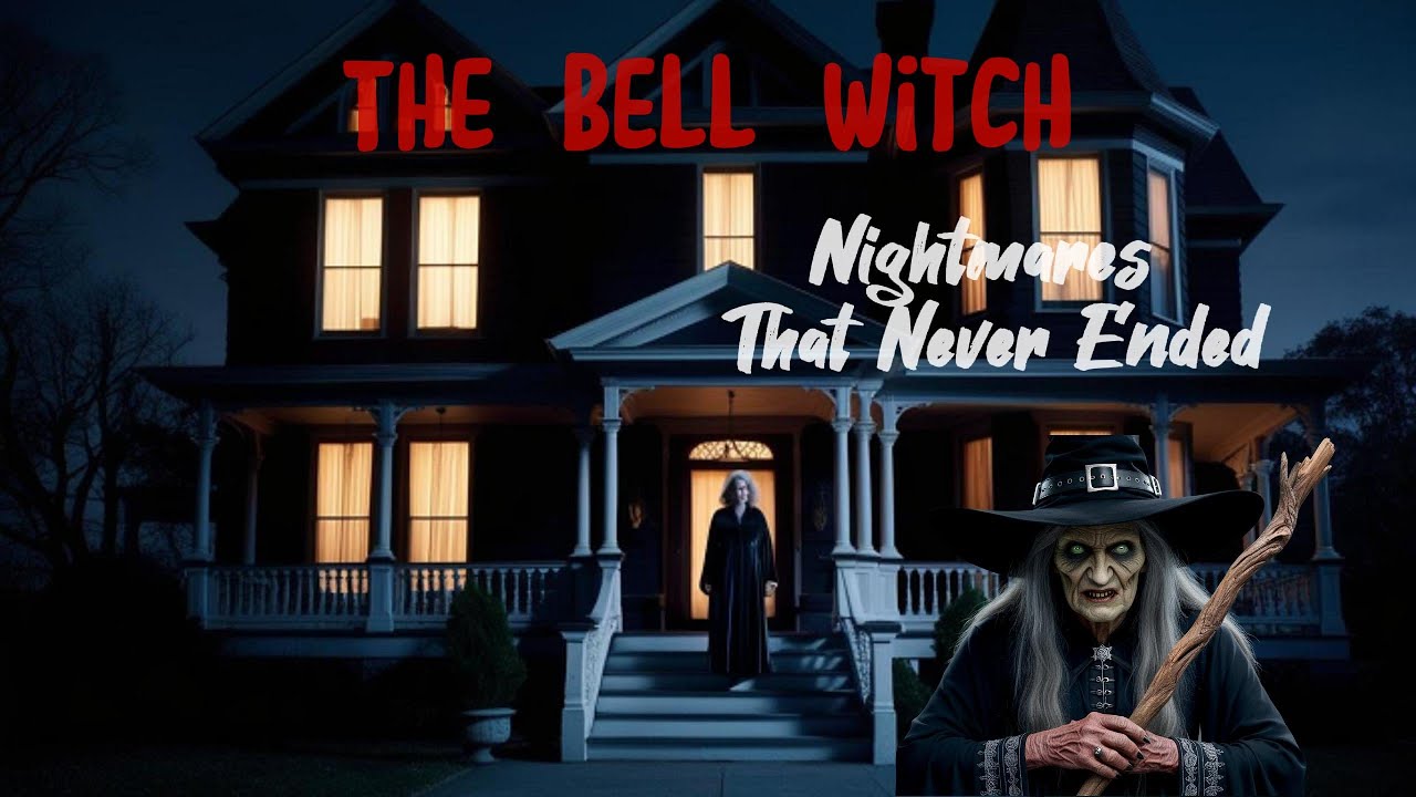 The Bell Witch – America’s Most Terrifying Ghost - YouTube