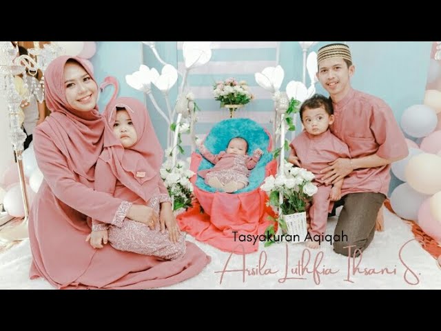 Tasyakuran Aqiqah Arsila Luthfia Ihsani S. || Cinematic Aqiqah || Ruang Teduh Photography class=