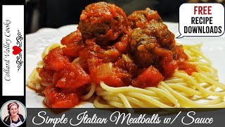 Italian Meatballs - Fresh Pasta Sauce - Cooking Like Mama Did