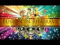 Fusion In Raag Bhairavi (Violin, Veena &amp; Sarod)