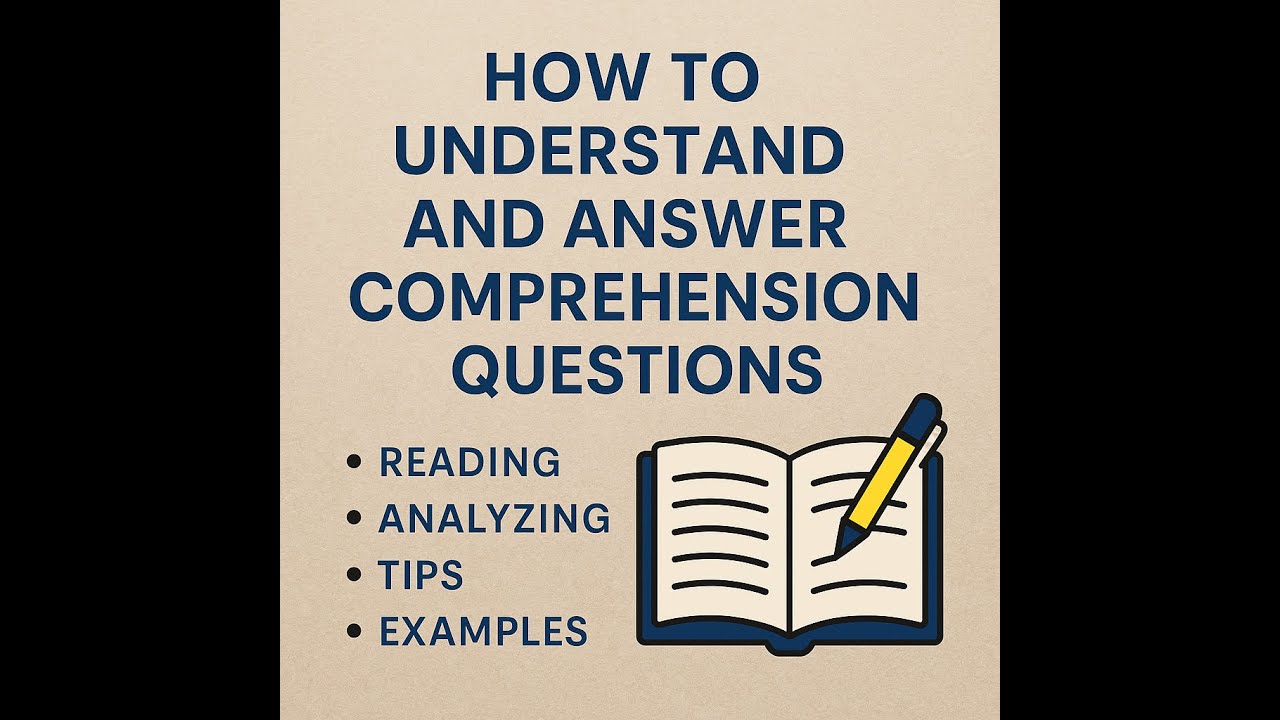 How to Understand and Answer Comprehension Questions - YouTube
