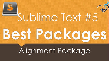Sublime Text 3 - Best Packages #5 | Alignment Package
