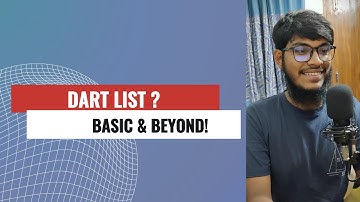 List in Dart: Basics and Beyond.