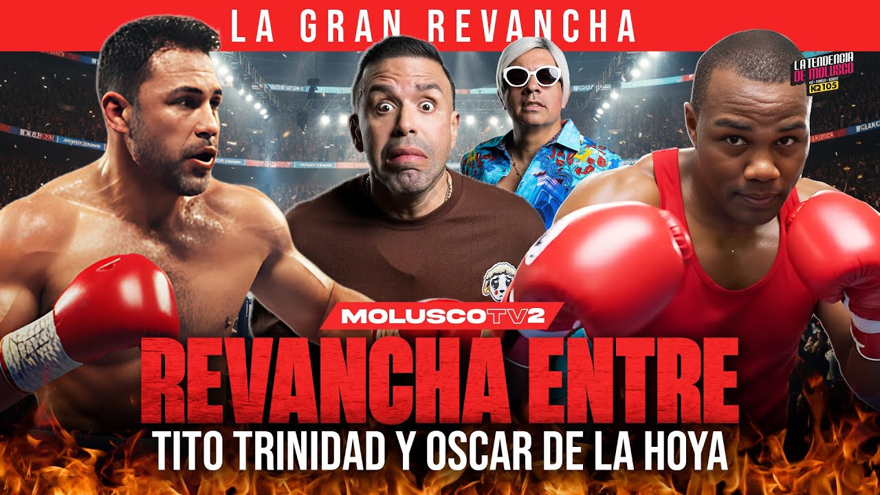 Tito Trinidad vs Oscar De La Hoya… La Gran revancha/ La Tendencia de Molusco kQ105