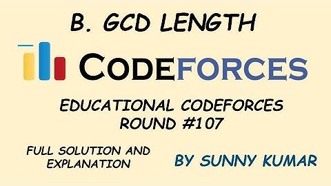 GCD Length | Problem B | Educational Codeforces Round 107