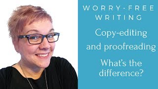 What's the difference between copyediting and proofreading ?