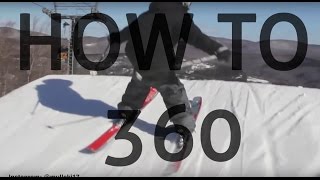 Pt. 2 How To 360 On Skis