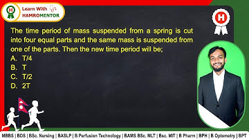 The time period of mass suspended from a spring is cut into four equal parts and the same