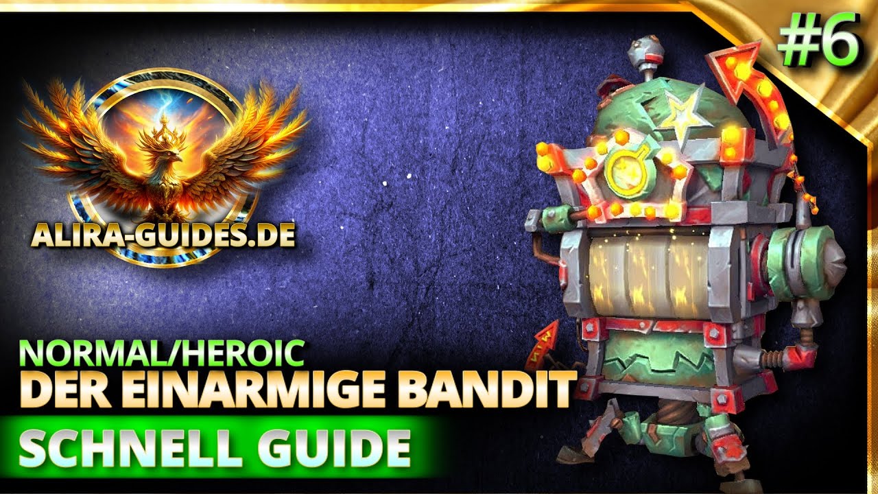der-einarmige-bandit-schnell-guide-normal-heroic-befreiung-von