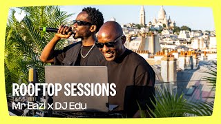 Mr Eazi x DJ Edu (ChopLife SoundSystem) | Deezer Rooftop Sessions, Paris