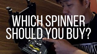 How to choose the PERFECT spinner - Pro Tip: BUYING SPINNERS