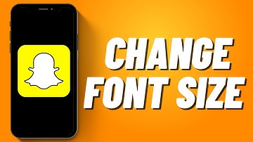 How to Change Font Size on Snapchat (2023)