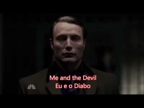 Hannibal Lecter Me and the Devil (Robert Johnson-Soap&Skin) Legendado PT BR