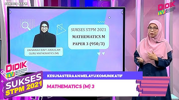 Sukses STPM (2021) | Mathematics (M) 3
