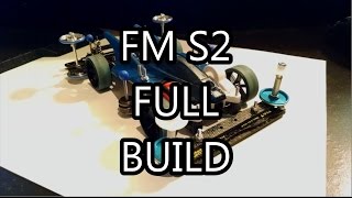 【ミニ四駆】Tamiya Mini 4WD Build: FM S2 FULL BUILD