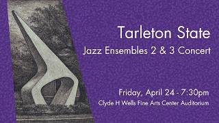 Tarleton State Jazz Ensembles 2 &amp; 3