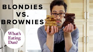 Are Blondies Just Brownies Without the Chocolate? | What’s Eating Dan