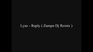 Lyaz - Replay ( Zampo Dj Remix )