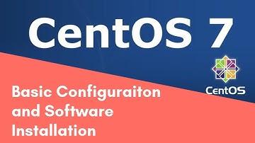 CentOS 7 Commands for Basic Configuration and Software Installation