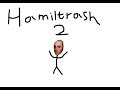 Hamiltrash Animatic 2