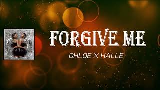 Chloe x Halle - Forgive Me (Lyrics)