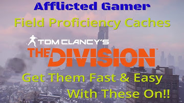 The Division - Fast, Easy Field Proficiency Caches!!
