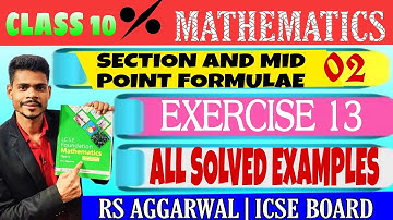 Class 10 maths|Section and midpoint formulae|all solved examples of ex-13|rs Aggrawal icse maths