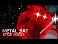 The strongest battlegrounds  metal bat moveset i stick nodes pro remastered