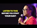 10 Minutes to Start Your Day Right! - Motivational Speech By Oprah Winfrey 2023