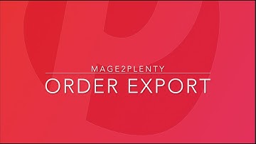 Order Export Configuration: PlentyMarkets integration extension for Adobe Commerce [Magento]